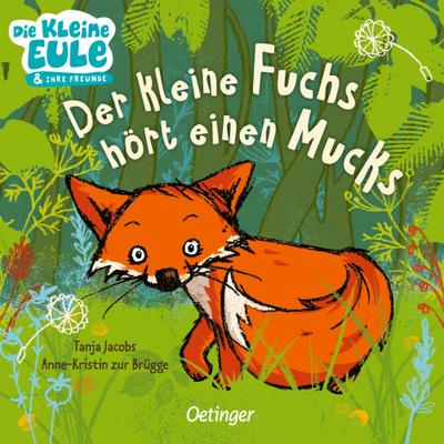 Der kleine Fuchs hört einen Mucks