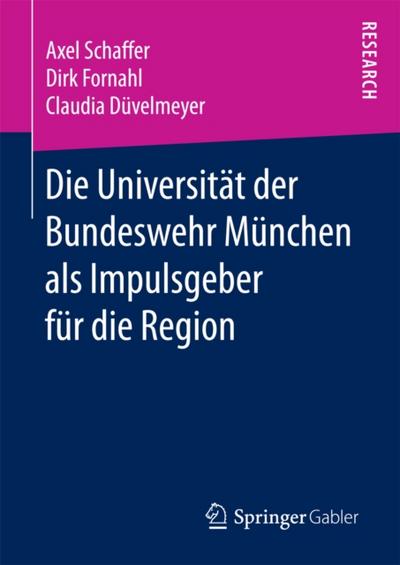 Die Universität der Bundeswehr München als Impulsgeber für die Region