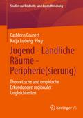 Jugend - Ländliche Räume - Peripherie(sierung)