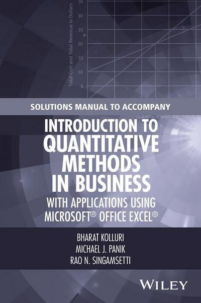 Solutions Manual to Accompany Introduction to Quantitative Methods in Business