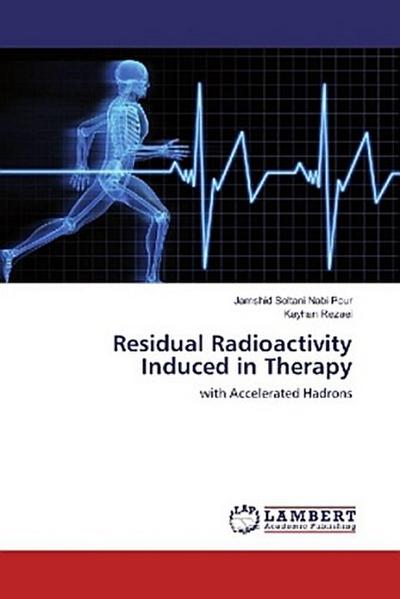 Residual Radioactivity Induced in Therapy