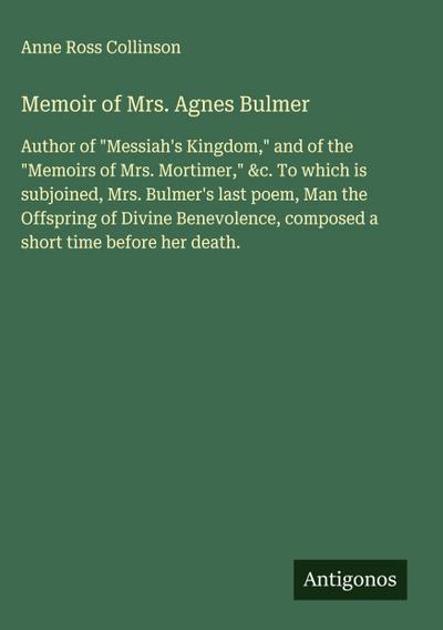 Memoir of Mrs. Agnes Bulmer