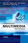 Converged Multimedia Networks