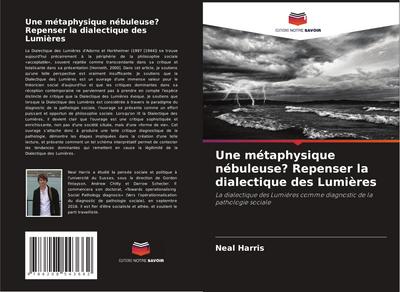Une métaphysique nébuleuse? Repenser la dialectique des Lumières