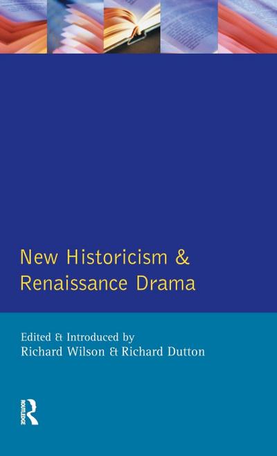 New Historicism and Renaissance Drama