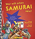WER WILL SCHON Samurai sein?
