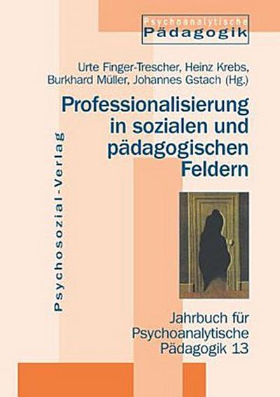 Professionalisierung in sozialen und pädagogischen Feldern