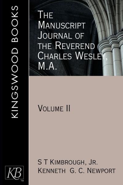 The Manuscript Journal of the Reverend Charles Wesley, M.A.