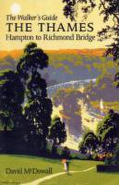 The Thames from Hampton to Richmond Bridge