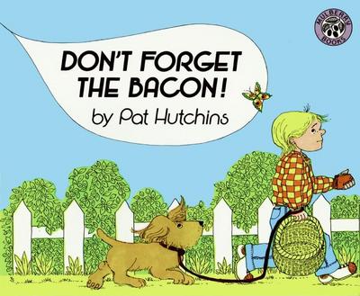 Don’t Forget the Bacon!