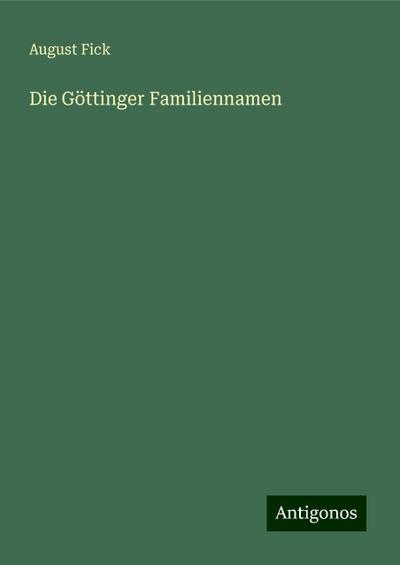 Fick, A: Göttinger Familiennamen