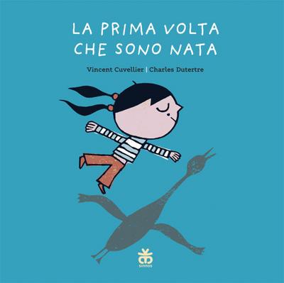 La prima volta che sono nata