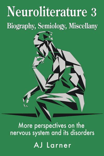 Neuroliterature 3 Biography, Semiology, Miscellany