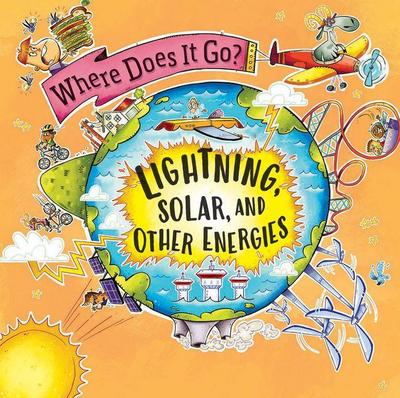 Lightning, Solar, and Other Energies