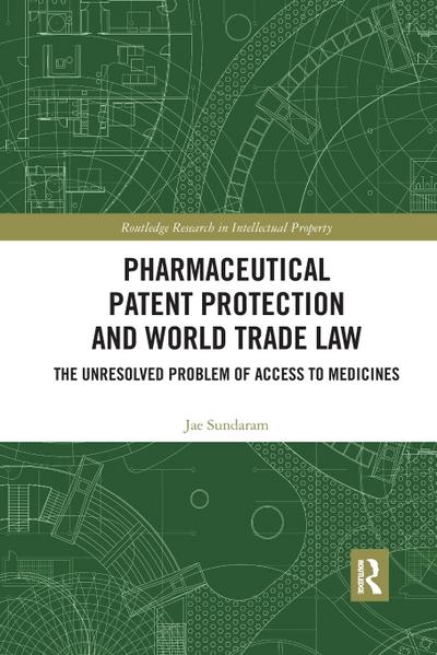 Pharmaceutical Patent Protection and World Trade Law