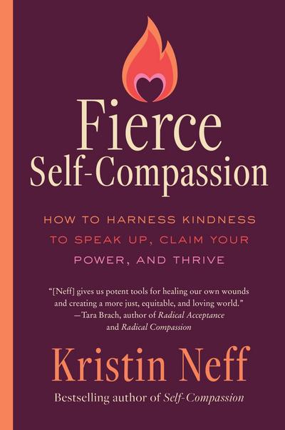 Fierce Self-Compassion