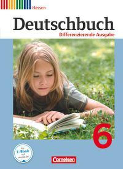 Deutschbuch - Sprach- und Lesebuch - Differenzierende Ausgabe Hessen 2011 - 6. Schuljahr