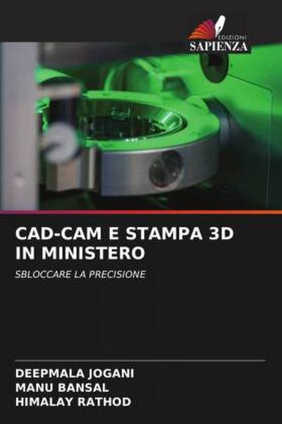 CAD-CAM E STAMPA 3D IN MINISTERO