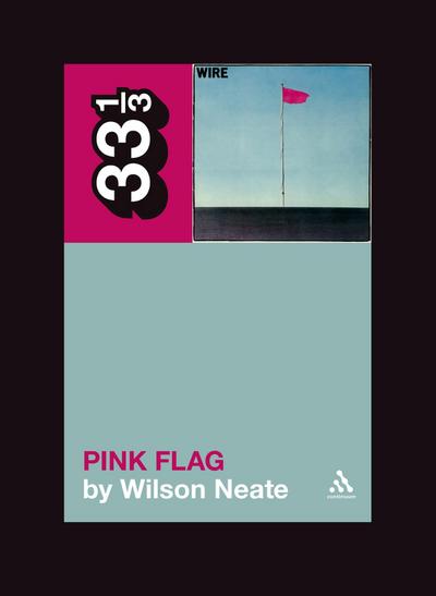 Wire’s Pink Flag