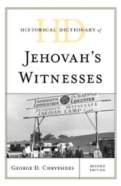 Historical Dictionary of Jehovah’s Witnesses