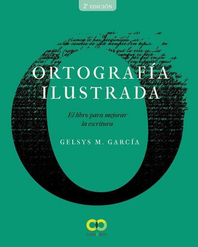 Ortografía ilustrada : el libro para mejorar la escritura
