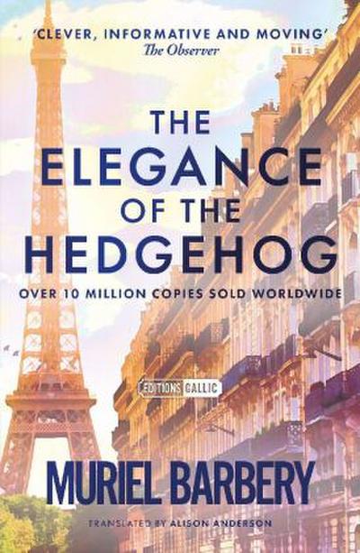 The Elegance of the Hedgehog: The International Bestseller