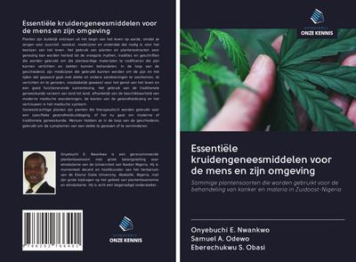 Essentiële kruidengeneesmiddelen voor de mens en zijn omgeving