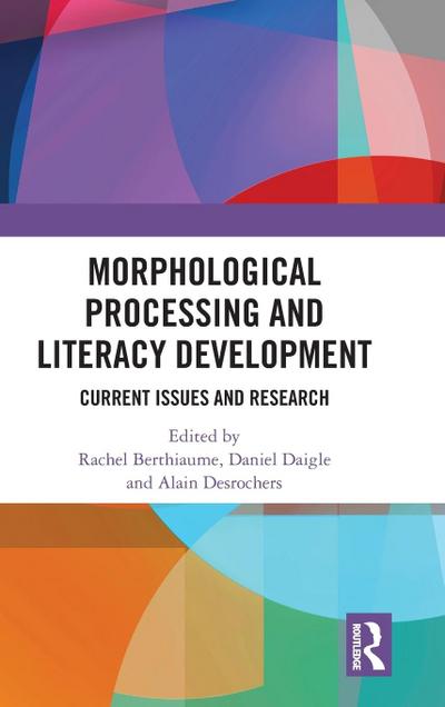 Morphological Processing and Literacy Development