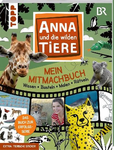 Anna und die Wilden Tiere - Das Mitmachbuch 2