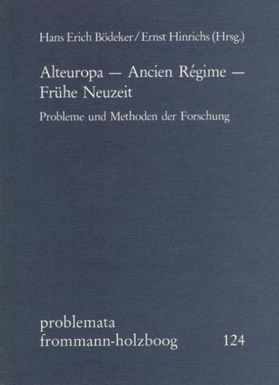 Alteuropa - Ancien Régime - Frühe Neuzeit