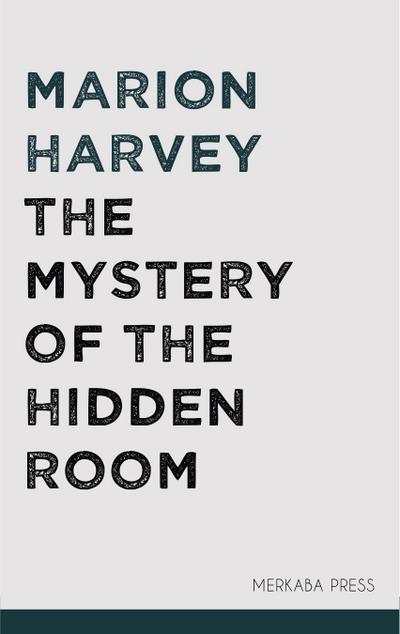 The Mystery of the Hidden Room