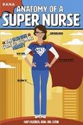 Anatomy of a Super Nurse