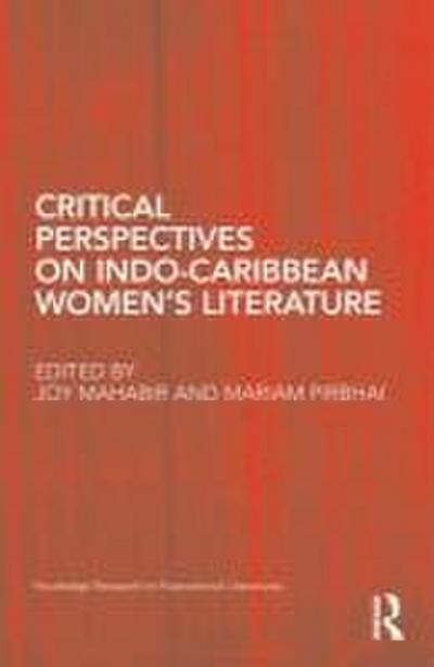Critical Perspectives on Indo-Caribbean Women’s Literature