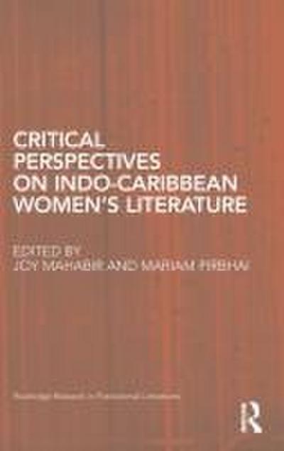 Critical Perspectives on Indo-Caribbean Women’s Literature
