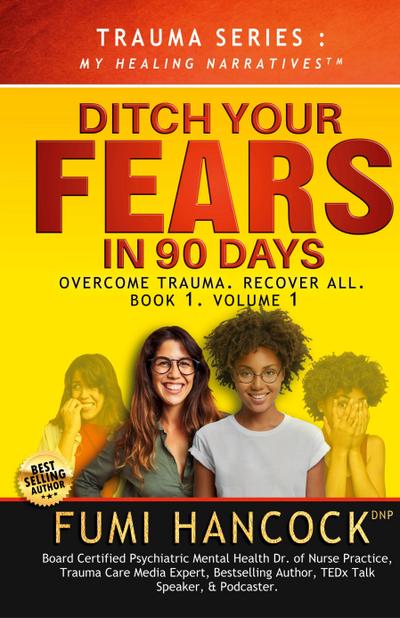 Ditch Your FEARS IN 90 DAYS - The Book