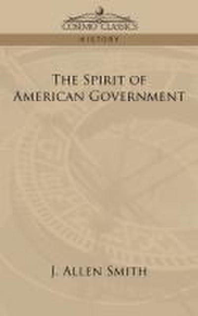 The Spirit of American Government