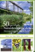 50 sagenhafte Naturdenkmale in der Metropolregion 