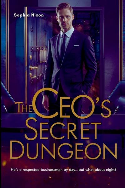 The CEO’s Secret Dungeon