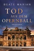 Tod auf dem Opernball von Beate Maxian | Ebook