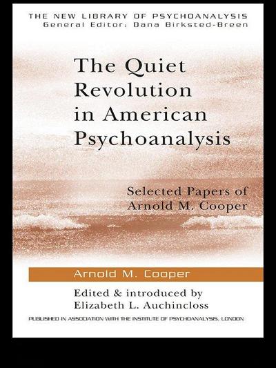 The Quiet Revolution in American Psychoanalysis