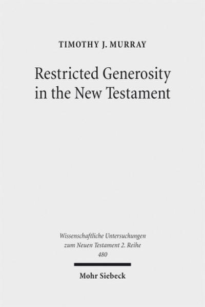 Restricted Generosity in the New Testament