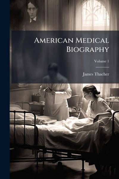American Medical Biography
