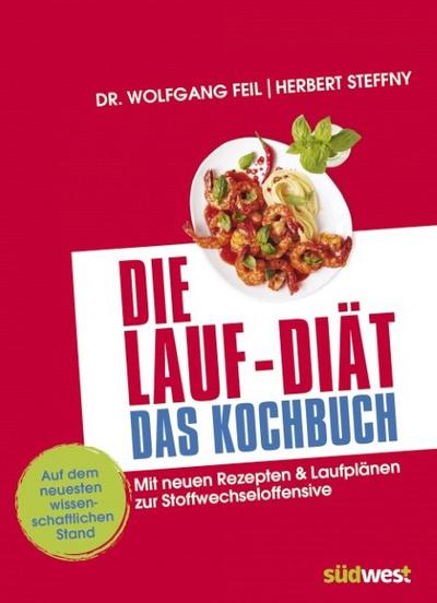 Die Lauf-Diät - Das Kochbuch