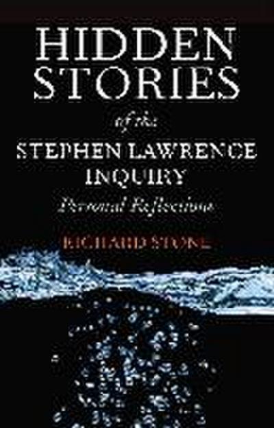 Hidden Stories of the Stephen Lawrence Inquiry