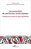 La protection du patrimoine archéologique