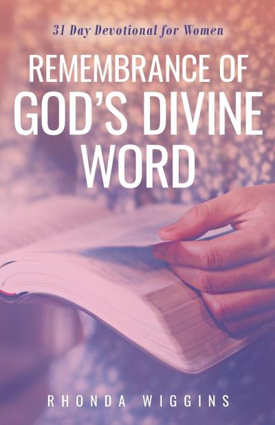 Remembrance of God’s Divine Word