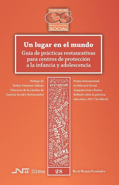 Un lugar en el mundo : guía de prácticas restaurativas para centros de protección a la infancia y adolescencia