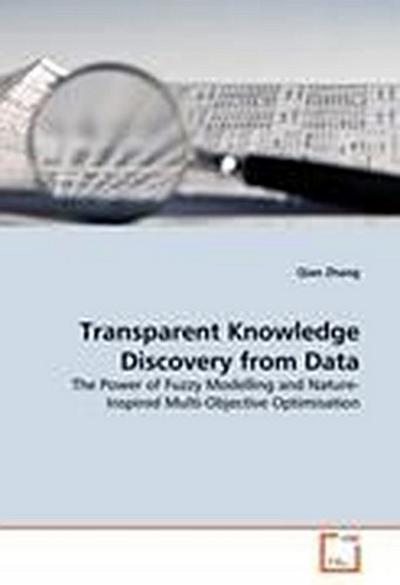 Transparent Knowledge Discovery from Data