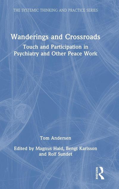 Wanderings and Crossroads
