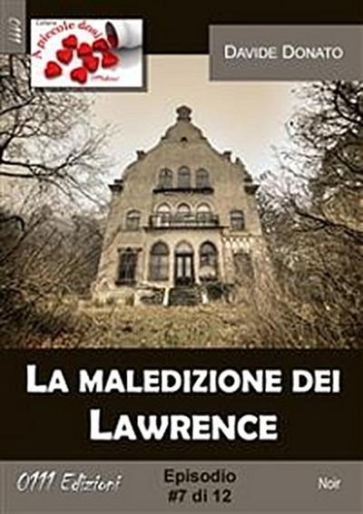 La maledizione dei Lawrence #7